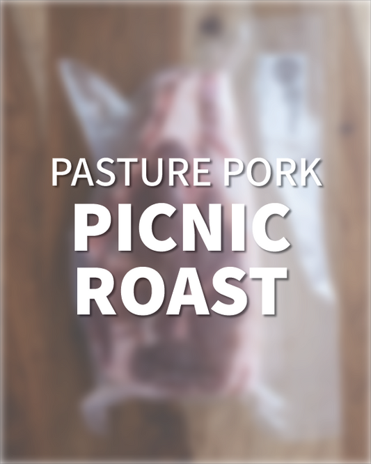 Pasture Pork - Picnic Roast (Shoulder)